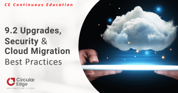 9.2 Upgrades, Security & Cloud Migration Best Practices