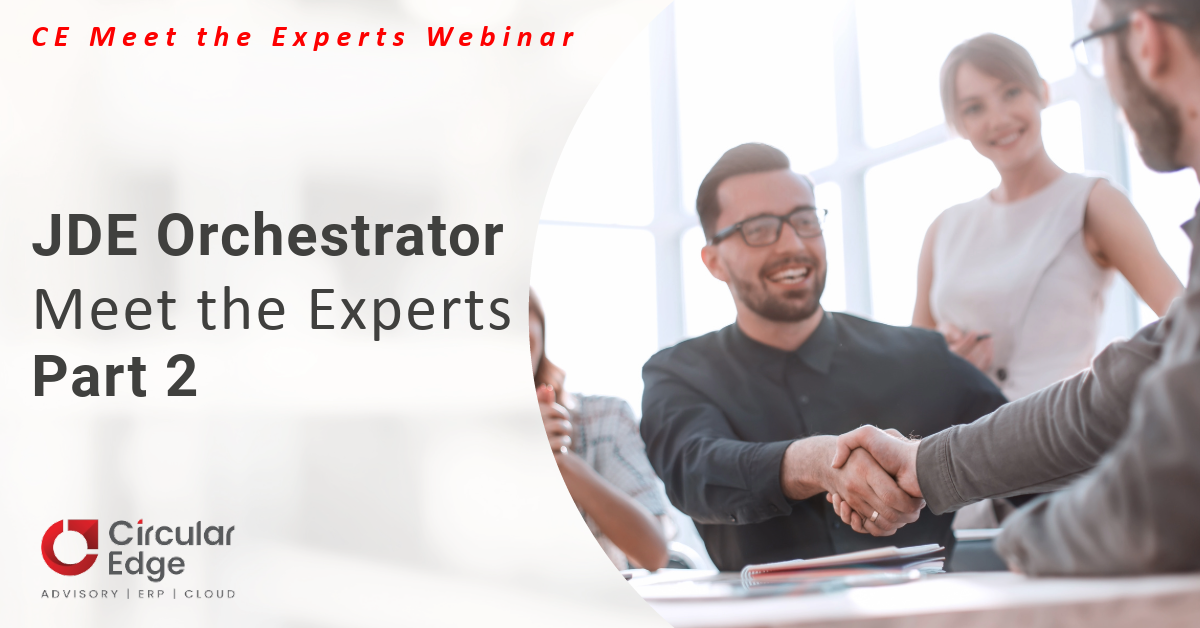 JDE Orchestrator Meet the Experts Part 2