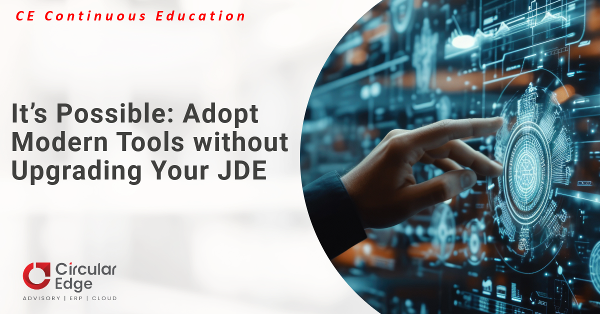 It’s Possible Adopt Modern Tools without Upgrading Your JDE