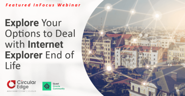 Explore Your Options to Deal with Internet Explorer End of Life