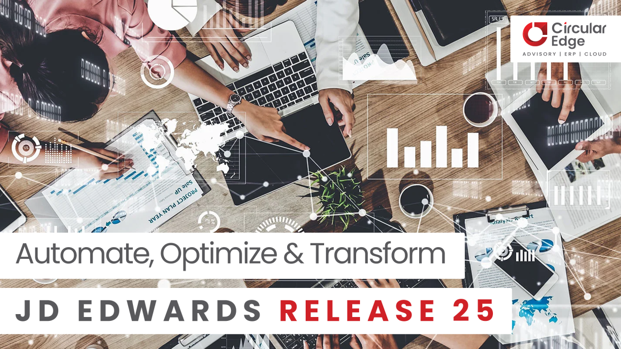 What's New & Exciting in the Latest Oracle JD Edwards E1 Release 25
