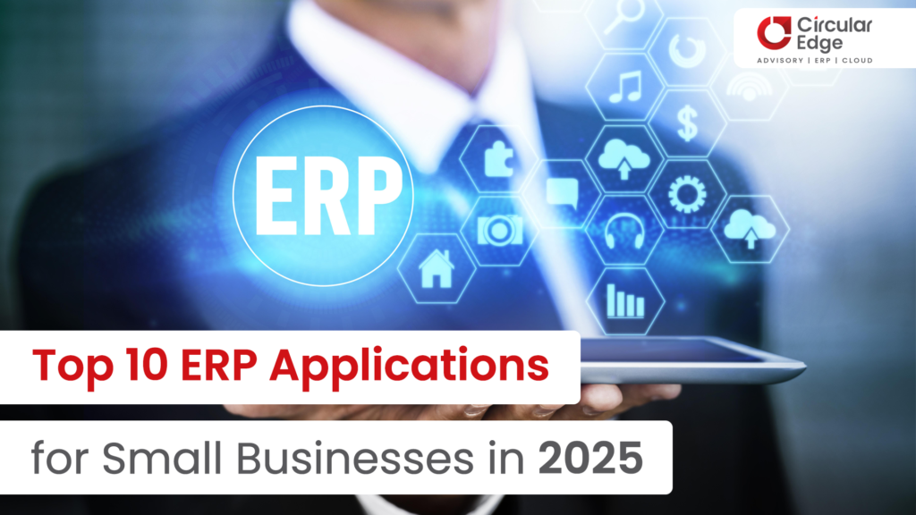 Top 10 ERP Applications for Small Businesses in 2025